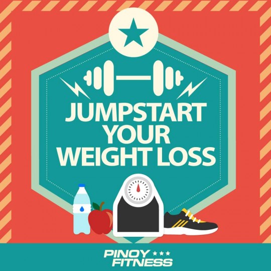 6 Steps On How To Jump Start Your Weight Loss | Pinoy Fitness