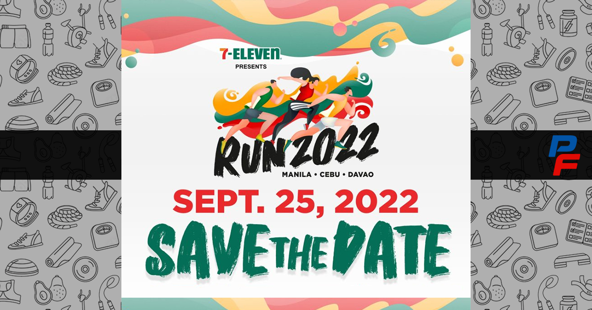 7Eleven Run 2022 Pinoy Fitness