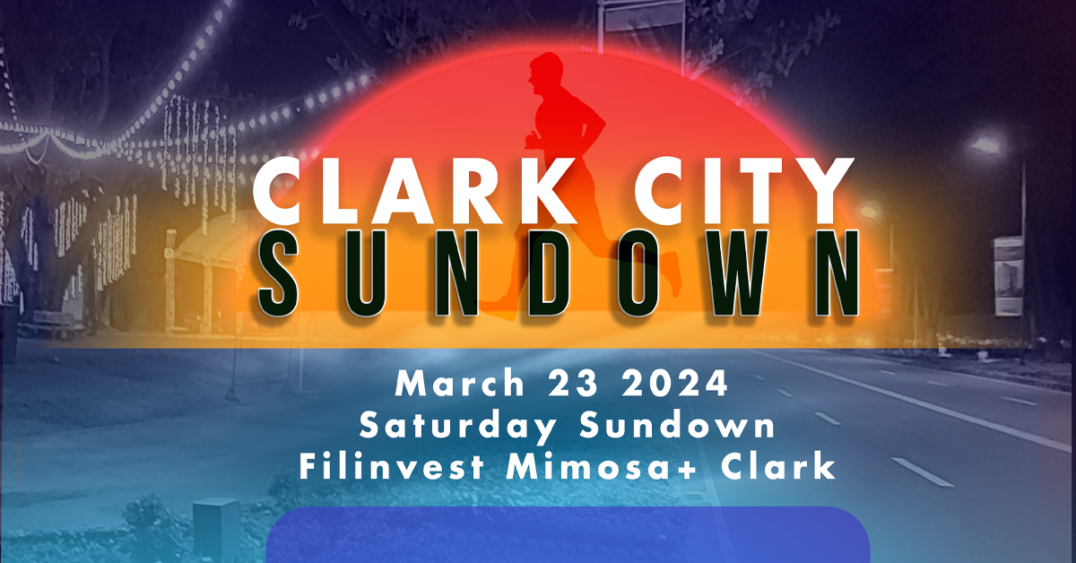 CLARK CITY SUNDOWN HalfMarathon 2024 Pinoy Fitness